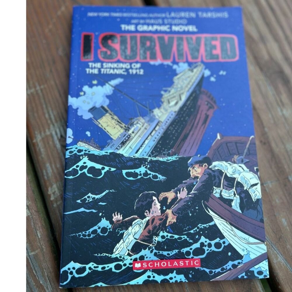 I Survived the Sinking of the Titanic 1912 Graphic Novel – Lauren Tarshis